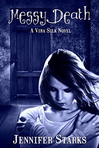 Messy Death A Vira Silk Novel