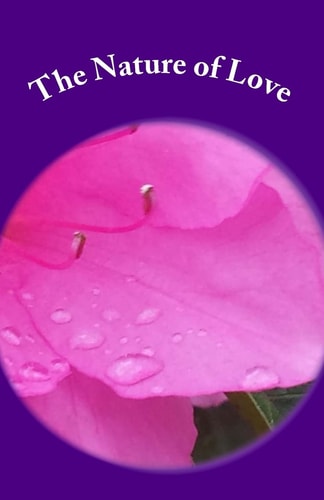 The Nature of Love Book of Haiku