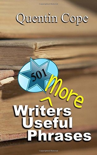 501 More Writers Useful Phrases