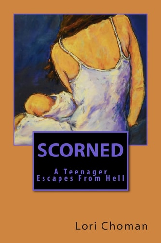 Scorned A Teenager Escapes From Hell