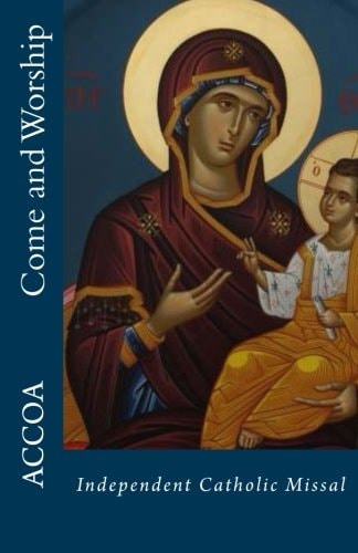Come and Worship Independent Catholic Missal