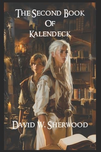 The Second Book of Kalendeck