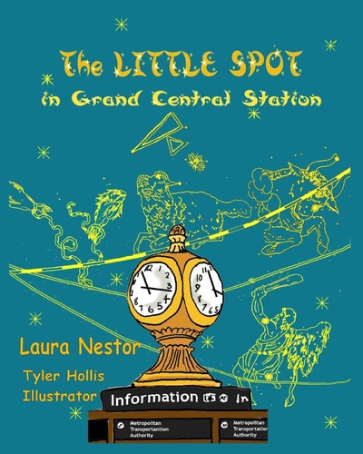 The Little Spot in Grand Central Station A New York Story