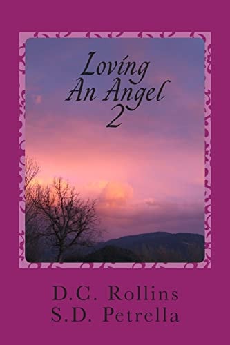 Loving An Angel II The Story of Angel II