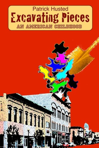 Excavating Pieces An American Childhood