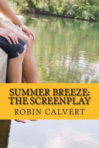 Summer Breeze The Screenplay