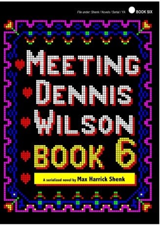Meeting Dennis Wilson Book Six