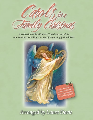 Carols for a Family Christmas Arranged by Laura Davis