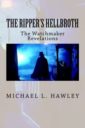 The Ripper's Hellbroth The Watchmaker Revelations