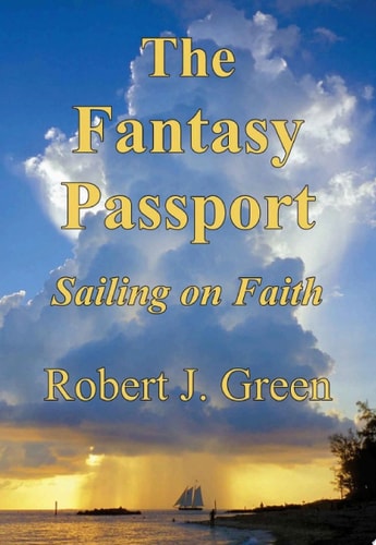 The Fantasy Passport: Sailing on Faith