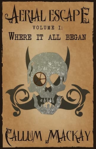 Where It All Began Aerial Escape Volume I