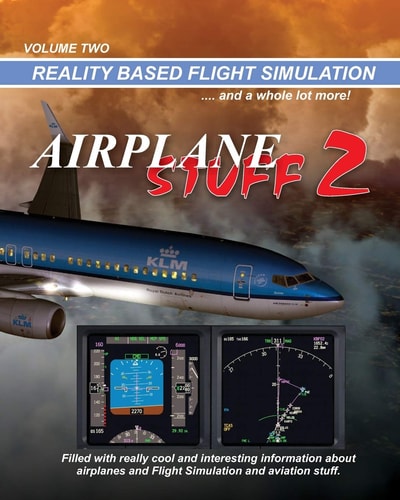 Airplane Stuff 2 Flight Simulation ... and a Whole Lot More!