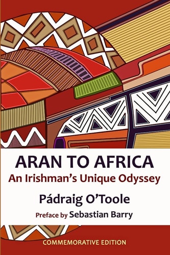 Aran to Africa An Irishman's Unique Odyssey