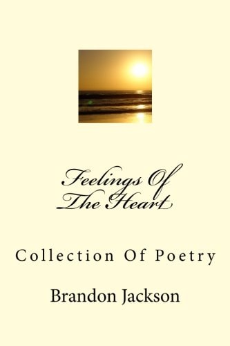 Feelings Of The Heart Collection Of Poetry