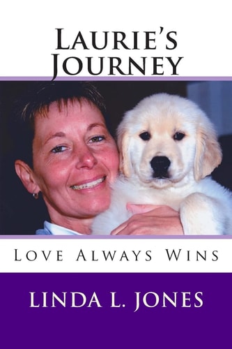 Laurie's Journey Love Always Wins