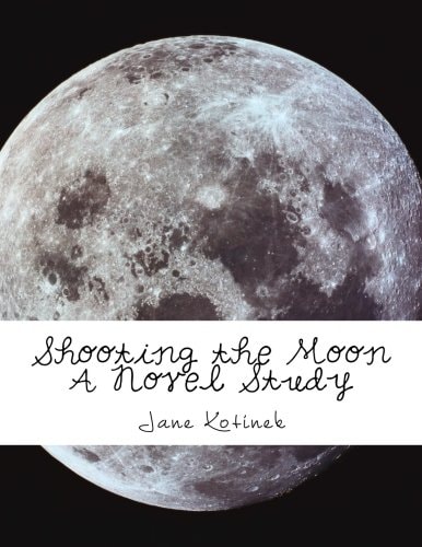 Shooting the Moon a Novel Study
