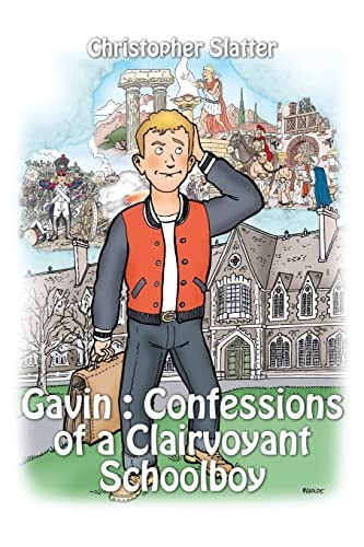 Gavin Confessions of a Clairvoyant Schoolboy