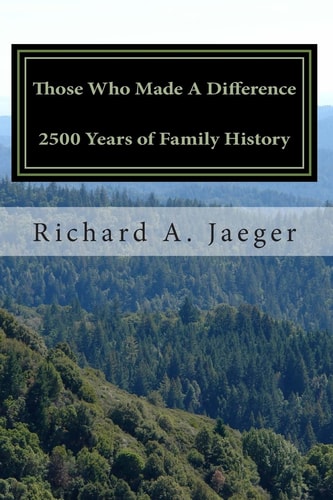 Those Who Made a Difference 2500 Years of Family History