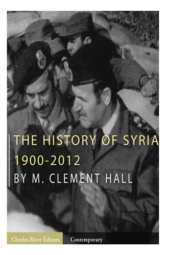 The History of Syria 1900-2012