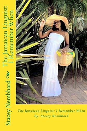 The Jamaican Linguist: I Remember When