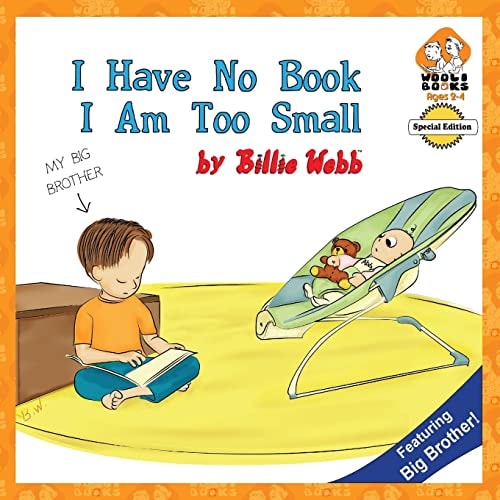 I Have No Book - I Am Too Small My Big Brother