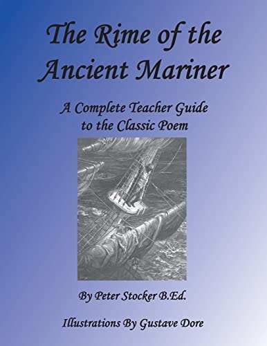Rime of the Ancient Mariner A Complete Teacher Guide to the Classic Poem