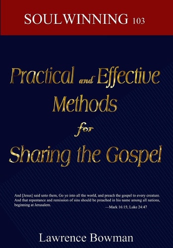 Practical and Effective Methods for Sharing the Gospel Soulwinning 103