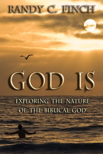 God Is Exploring the Nature of the Biblical God