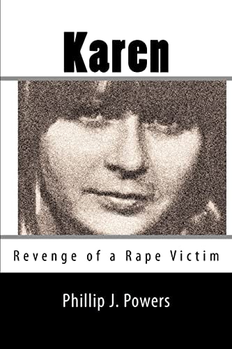 Karen Revenge of a Rape Victim