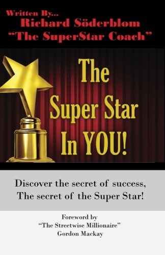 The Super Star In YOU! Discover the Secret of Success, Discover the Secret of the Super Star!