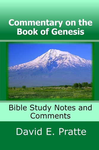 Commentary on the Book of Genesis Bible Study Notes and Comments