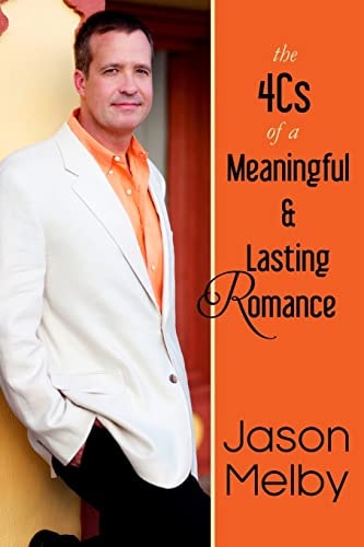 The 4Cs of a Meaningful and Lasting Relationship