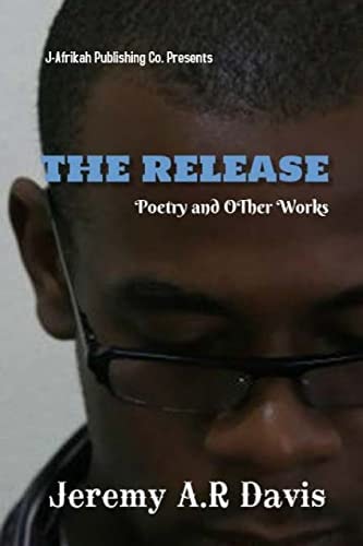 The Release Collected Poems and Other Works