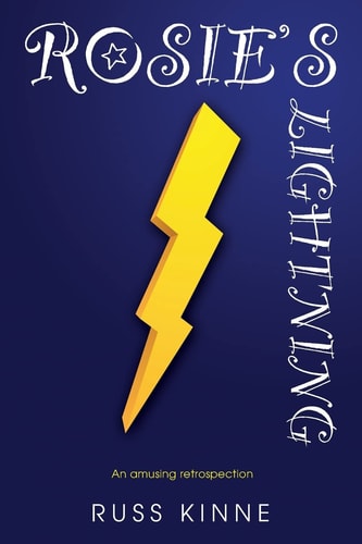 Rosie's Lightning An Amusing Retrospection