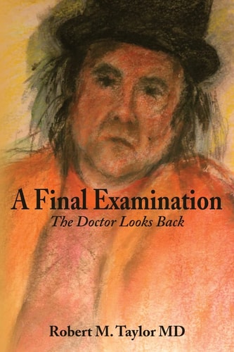 A Final Examination The Doctor Looks Back