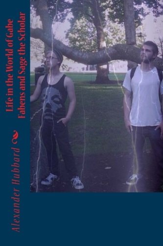 Life in the World of Gabe Fabens and Sage the Scholar