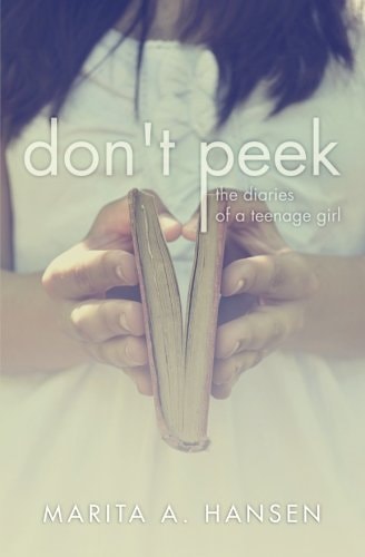 Don't Peek The Diaries of a Teenage Girl