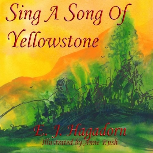 Sing a Song of Yellowstone