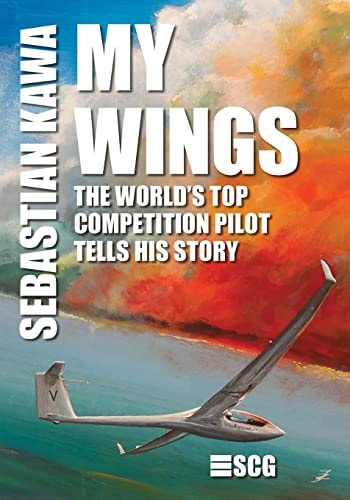My Wings The World's Top Competition Pilot Tells His Story.