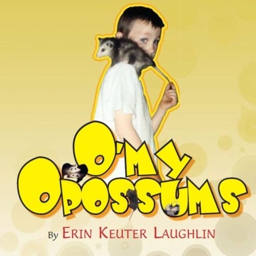 O'My Opossums