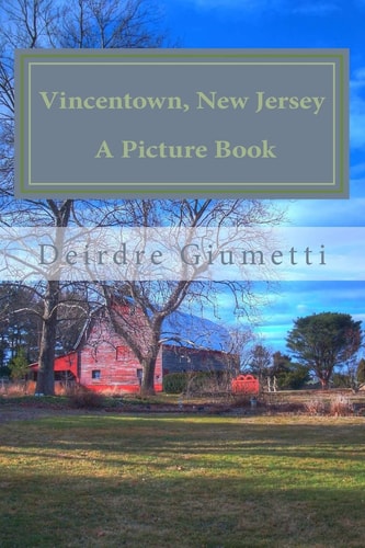 Vincentown, New Jersey A Picture Book