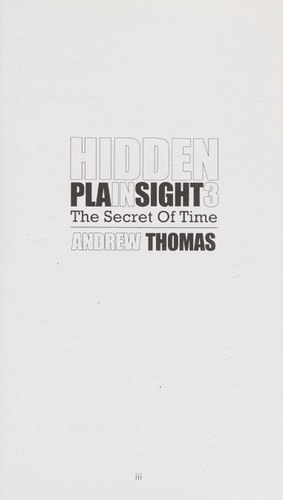 Hidden in Plain Sight 3 The Secret Of Time