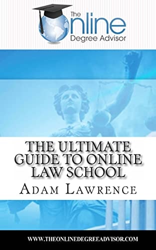 The Online Degree Advisor's Ultimate Guide to Online Law School