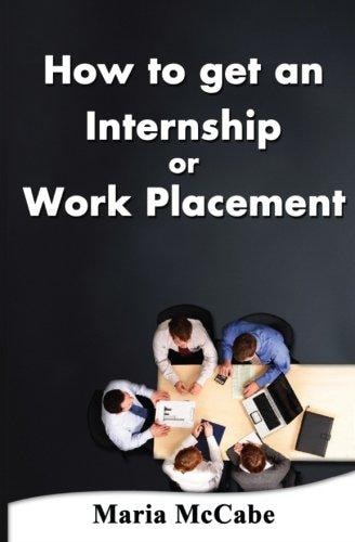 How to Get an Internship Or Work Placement