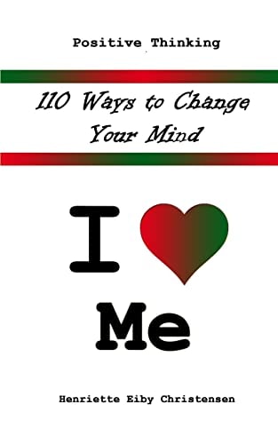 110 Ways to Change Your Mind I Love ? Me
