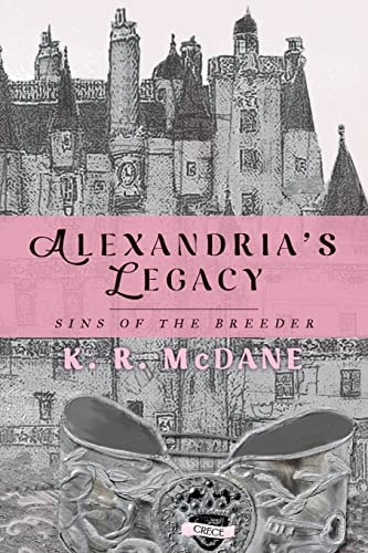 Alexandria's Legacy Sins of the Breeder