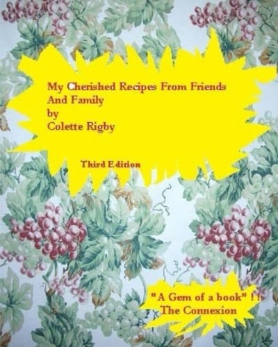 My Cherished Recipes from Friends and Family