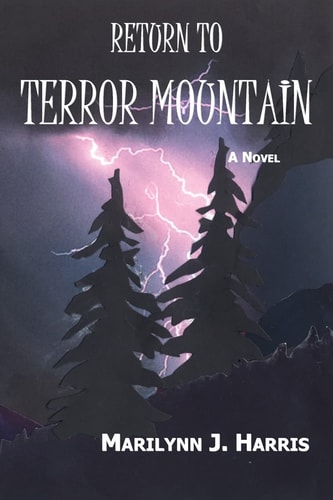 Return to Terror Mountain Book Three of the Moon Mountain Series