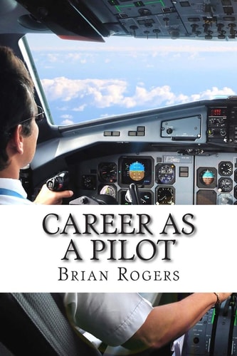 Career As a Pilot What They Do, How to Become One, and What the Future Holds!