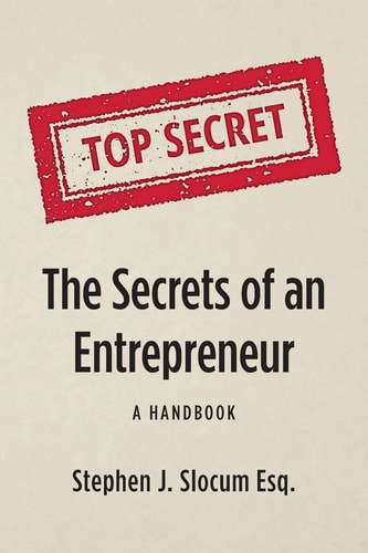 The Secrets of an Entrepreneur A Handbook